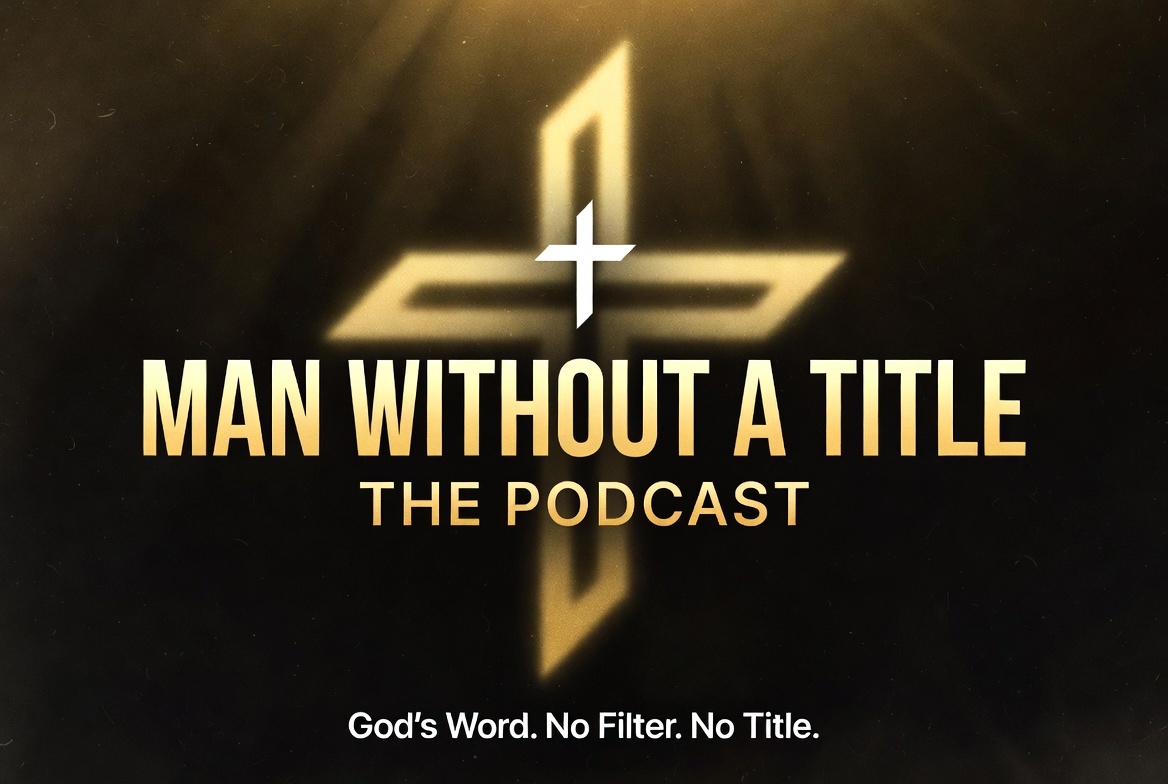 Man Without A Title Podcast